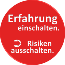 Roter Kreis mit weißem Schriftzug "Erfahrung einschalten", einem Pfeil der zum Schriftzug "Risiken ausschalten" zeigt. Brandschutzkonzepte brauchen Erfahrung